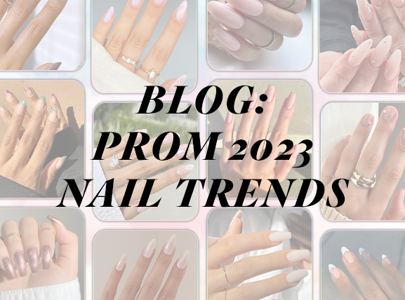 blog about prom 2023 nail trends