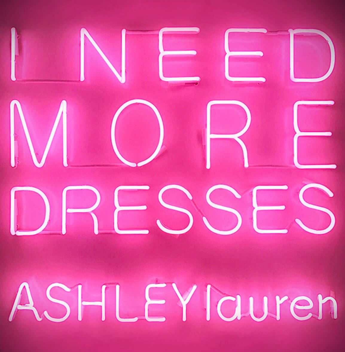 I NEED MORE DRESSES | ASHLEYlauren